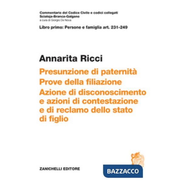 ART. 231-249 PRESUNZIONE DI PATERNITA' PROVE DELLA FILIAZIONE
