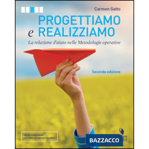 PROGETTIAMO E REALIZZIAMO. PER LE SCUOLE