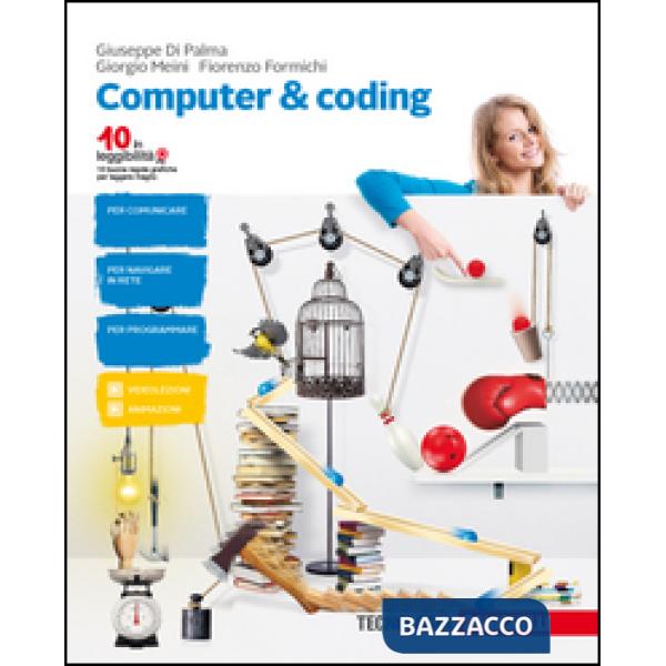 COMPUTER & CODING. PER LA SCUOLA MEDIA. CON AGGIORNAMENTO ONLINE