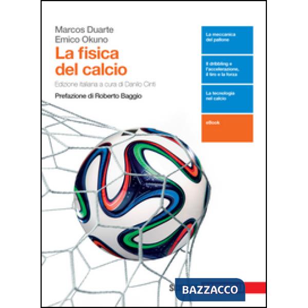 FISICA DEL CALCIO. PER LE SCUOLE SUPERIORI. CON E-BOOK. CON ESPANSIONE