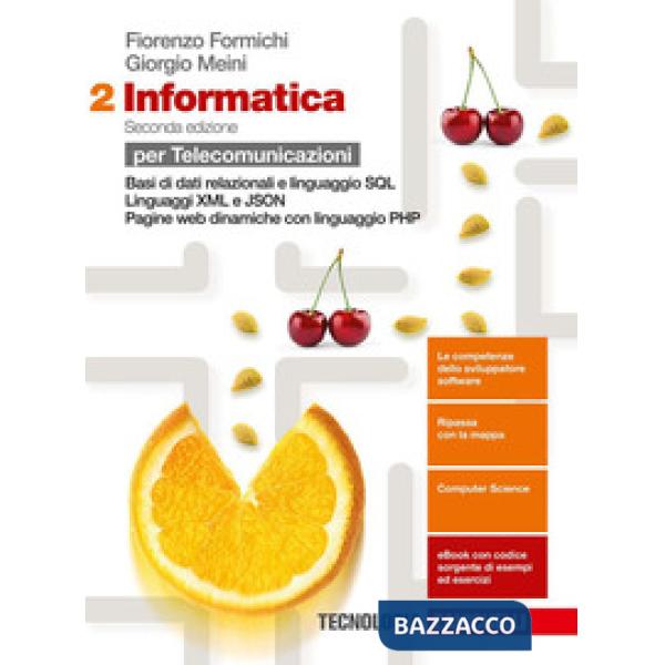 INFORMATICA. PER LE SCUOLE SUPERIORI. CON E-BOOK. VOL. 2: BASI DI DATI