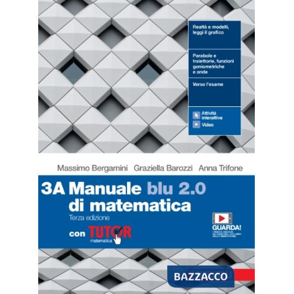 MANUALE BLU 2.0 DI MATEMATICA 3ED. - EBOOK MULTIM. CON TUTOR - CONF. 3