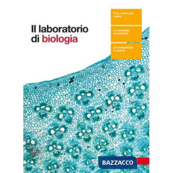 LABORATORIO DI BIOLOGIA. PER LE SCUOLE SUPERIORI. CON CONTENUTO DIGITA