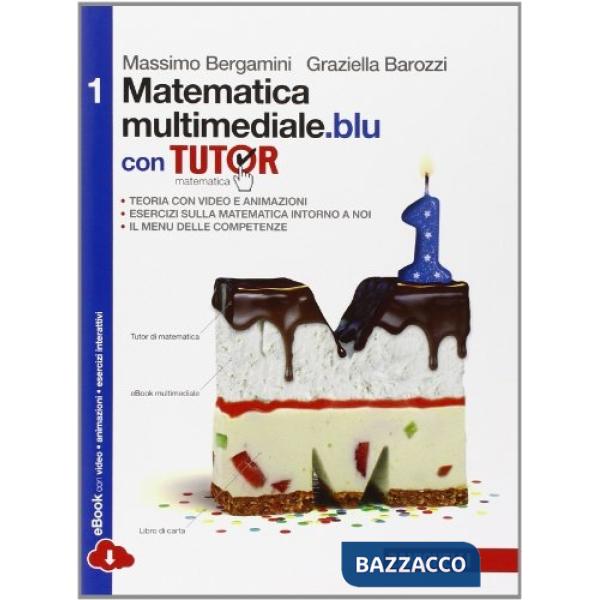 MATEMATICA MULTIMEDIALE.BLU. TUTOR. PER LE SCUOLE SUPERIORI. CON E-BOOK. CON ESPANSIONE ONLINE
