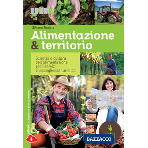 ALIMENTAZIONE & TERRITORIO. SCIENZA E CULTURA DELL'ALIMENTAZIONE