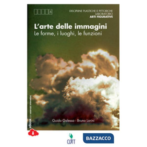 ARTE DELLE IMMAGINI. LE FORME, I LUOGHI, LE FUNZIONI