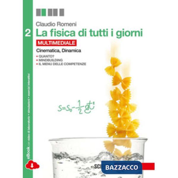 FISICA DI TUTTI I GIORNI VOL. 2. PER LE SCUOLE SUPERIORI. CON E-BOOK