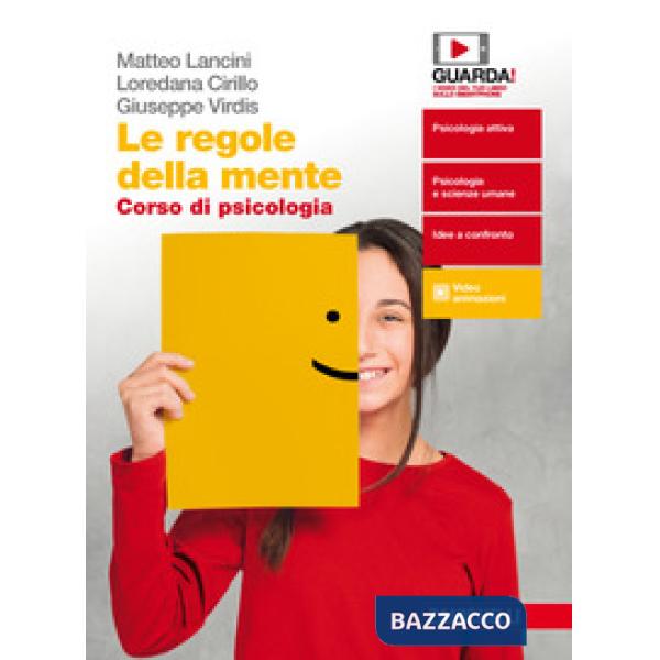 REGOLE DELLA MENTE. CORSO DI PSICOLOGIA. PER IL SECONDO BIENNIO DELLE