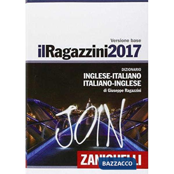 IL RAGAZZINI 2017 DIZIONARIO INGLESE-ITALIANO