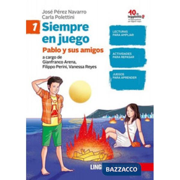 EN JUEGO. SIEMPRE EN JUEGO. LETTURA CON ESERCIZI. PER LA SCUOLA MEDIA. VOL. 1