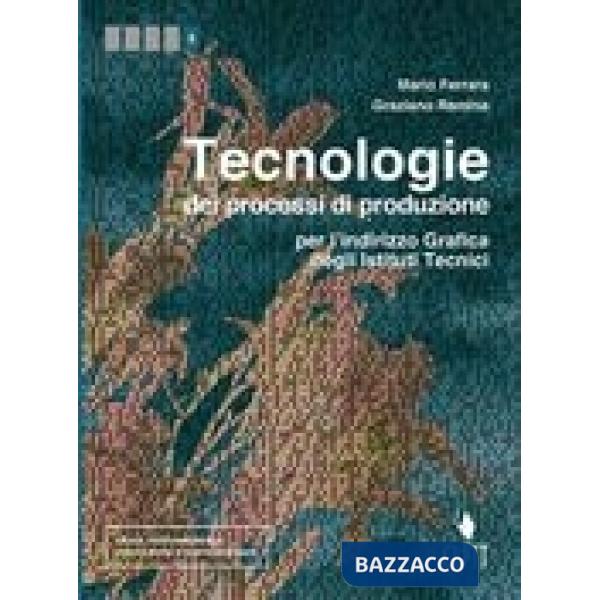 TECNOLOGIE DEI PROCESSI DI PRODUZIONE - EBOOK MULTIMEDIALE VOLUME 5 AN