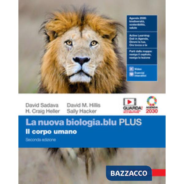 NUOVA BIOLOGIA.BLU. IL CORPO UMANO. EDIZ. PLUS. PER LE SCUOLE SUPERIOR