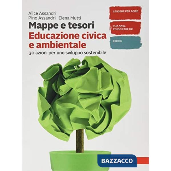 MAPPE E TESORI. EDUCAZIONE CIVICA E AMBIENTALE. PER LA SCUOLA MEDIA. C