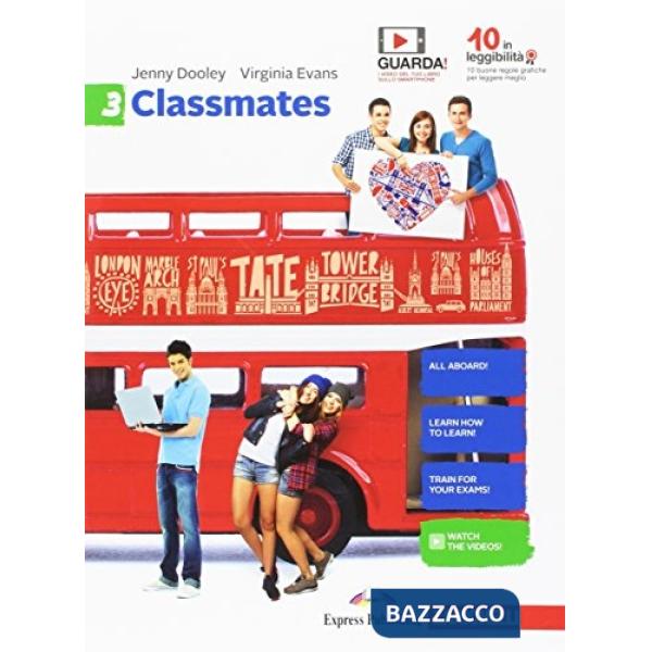 CLASSMATES. CORSO DI INGLESE PER LA SCUOLA SECONDARIA DI PRIMO GRADO