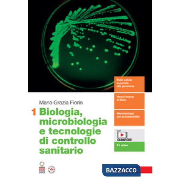 BIOLOGIA MICROBIOLOGIA E TECNOLOGIE DI CONTROLLO SANITARIO VOL. 1
