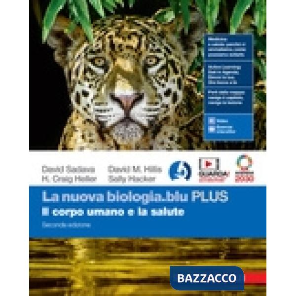 NUOVA BIOLOGIA BLU. CORPO UMANO E LA SALUTE ED. PLUS