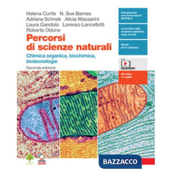 PERCORSI DI SCIENZE NATURALI. CHIMICA ORGANICA, BIOCHIMICA, BIOTECNOLO