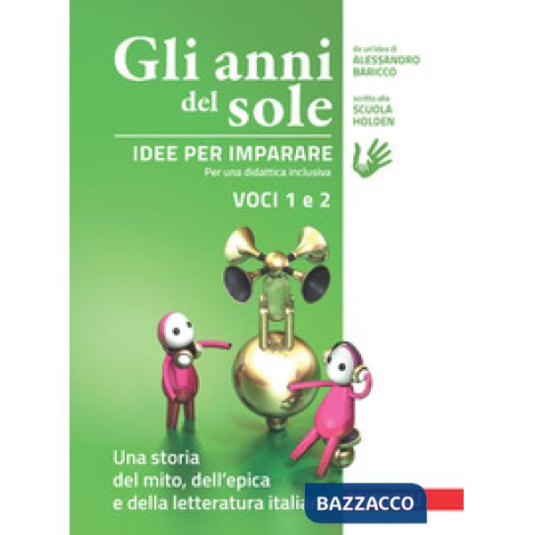 GLI ANNI DEL SOLE. IDEE PER IMPARARE VOCI 1/2