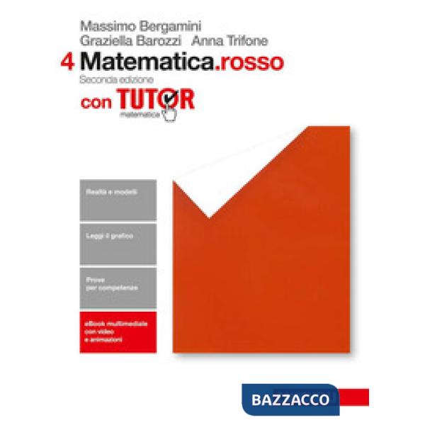 MATEMATICA. ROSSO. VOL. 4 PER LE SCUOLE SUPERIORI. CON CONTENUTO DIGIT