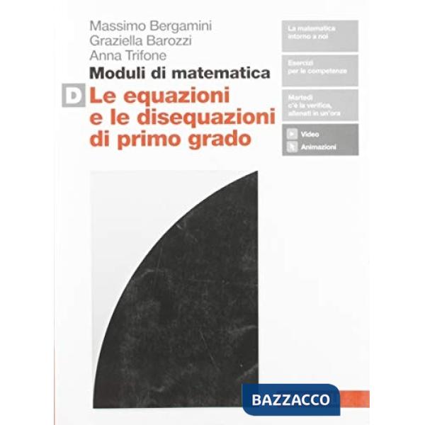 MODULI DI MATEMATICA D. PER LE SCUOLE SUPERIORI. CON ESPANSIONE ONLINE