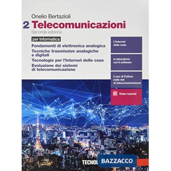 TELECOMUNICAZIONI. PER INFORMATICA. PER LE SCUOLE SUPERIORI. CON E-BOO