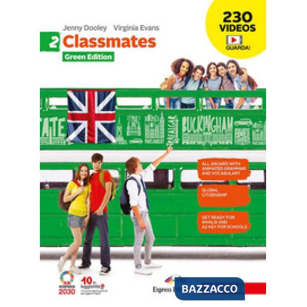 CLASSMATES 2. CORSO DI INGLESE PER LA SCUOLA SECONDARIA DI PRIMO GRADO