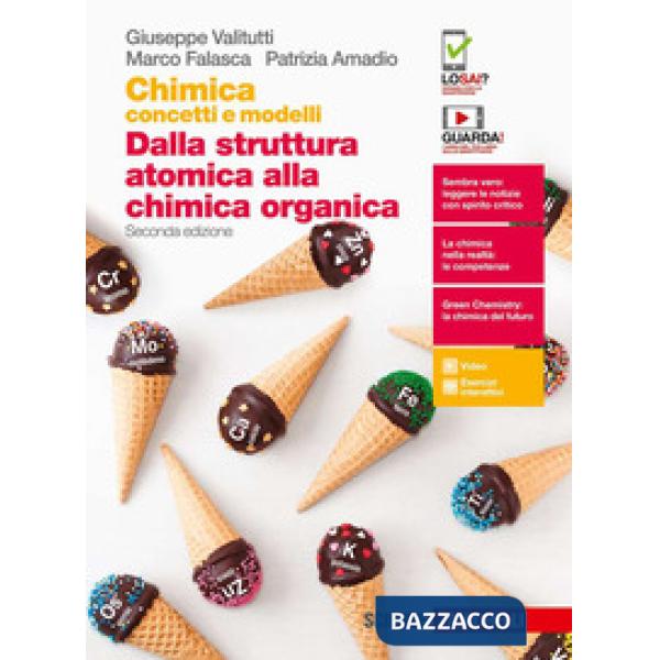 CHIMICA: CONCETTI E MODELLI. DALLA STRUTTURA ATOMICA ALLA CHIMICA