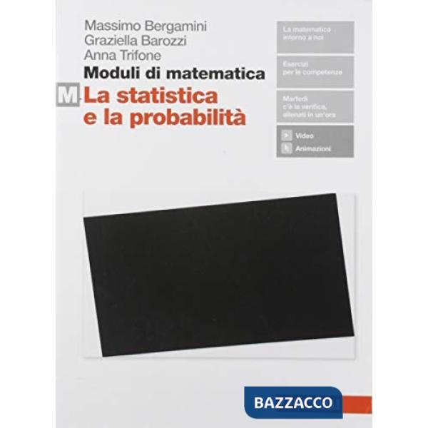 MODULI DI MATEMATICA M. PER LE SCUOLE SUPERIORI. CON ESPANSIONE ONLINE