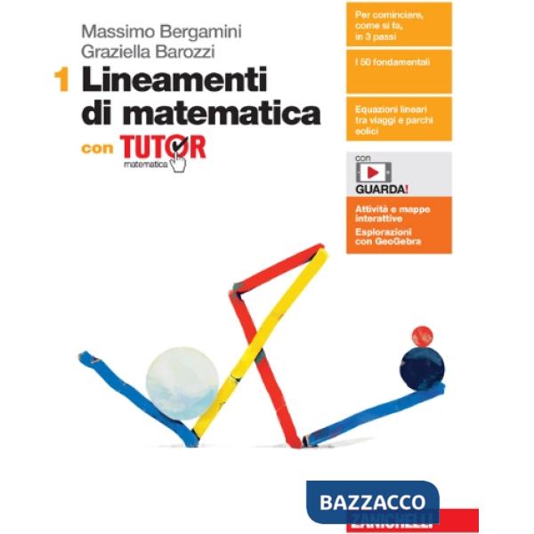 LINEAMENTI DI MATEMATICA - EBOOK MULTIMEDIALE CON TUTOR - VOLUME 1