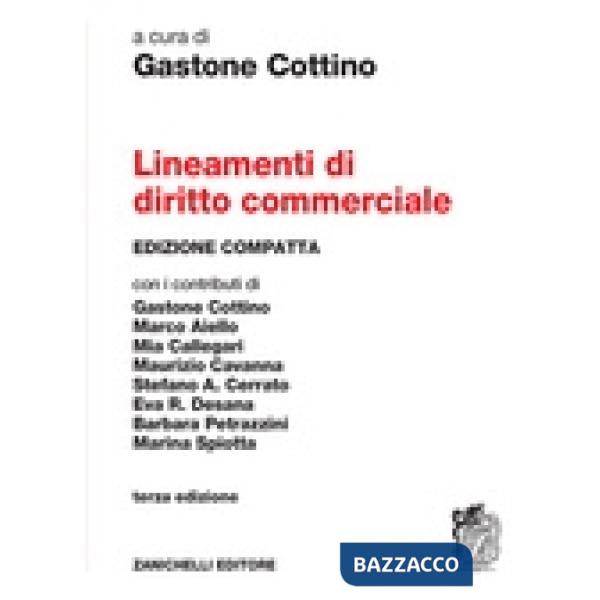 LINEAMENTI DI DIRITTO COMMERCIALE 3 ED. VOL.UNICO