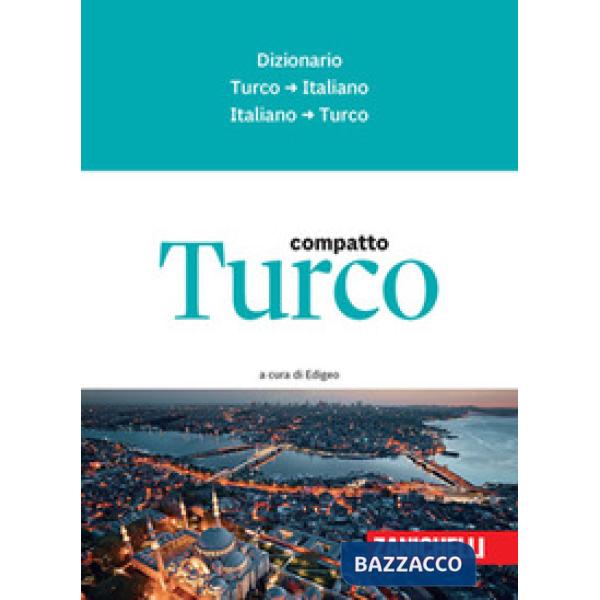 TRUCO COMPATTO. DIZIONARIO TURCO - ITALIANO, ITALIANO - TURCO