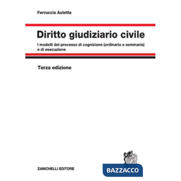 DIRITTO GIUDIZIARIO CIVILE. MODELLIDEL PROCESSO DI COGNIZIONE