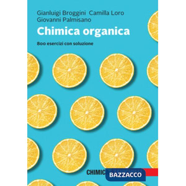 CHIMICA ORGANICA. 800 ESERCIZI CON SOLUZIONE