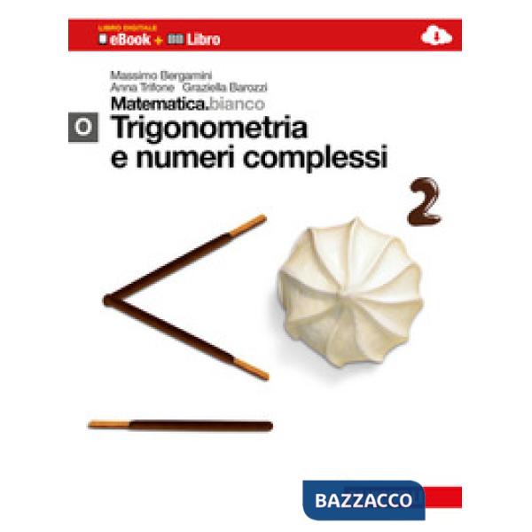 MATEMATICA.BIANCO MODULO O LIBRO DIGITALE