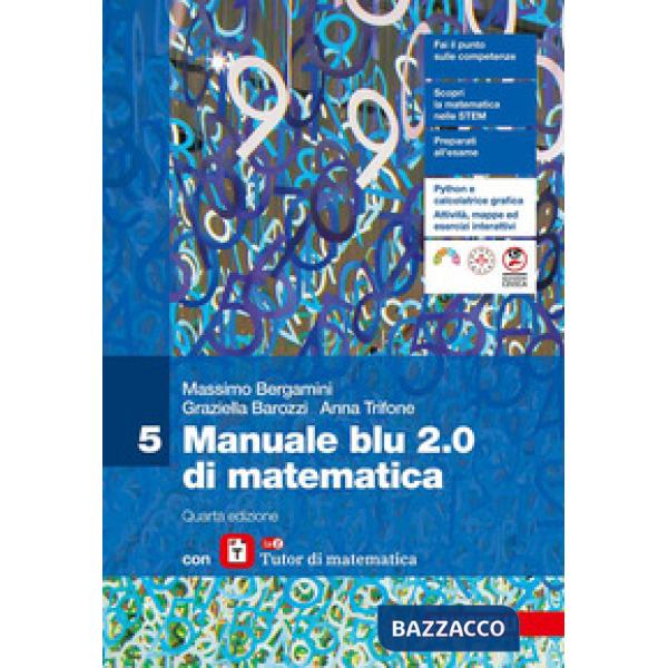 MANUALE BLU 2.0 DI MATEMATICA CONF. 5 CON LAZ TUTOR