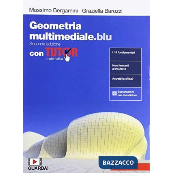 MATEMATICA MULTIMEDIALE.BLU. GEOMETRIA. CON TUTOR