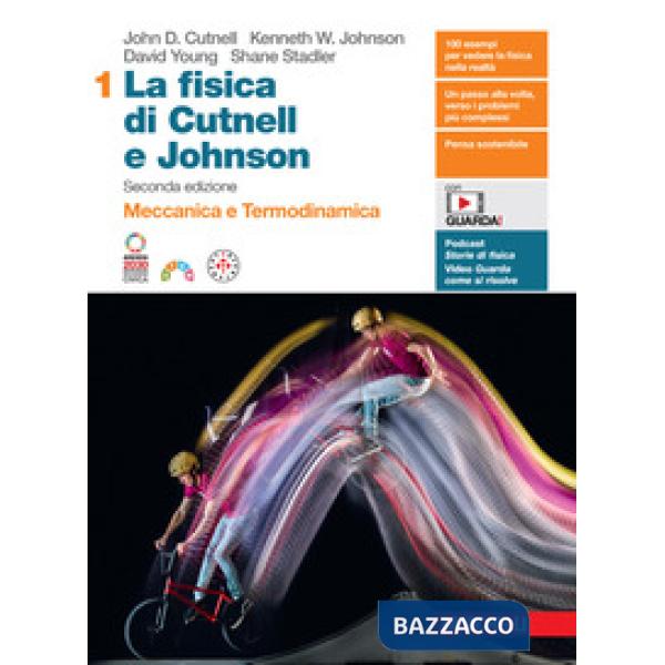 LA FISICA DI CUTNELL E JOHNSON VOL. 1