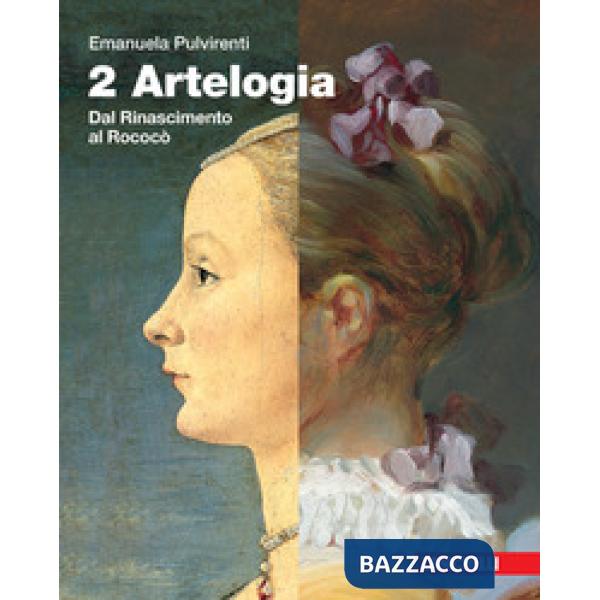 ARTELOGIA. IDEE PER IMPARARE 2. PER LE SCUOLE SUPERIORI. CON E-BOOK