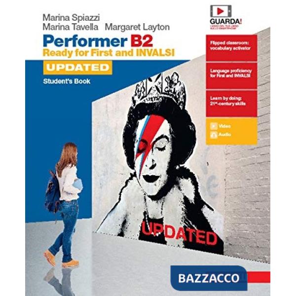 PERFORMER B2 UPDATED. READY FOR FIRST AND INVALSI. STUDENT'S BOOK-WORK