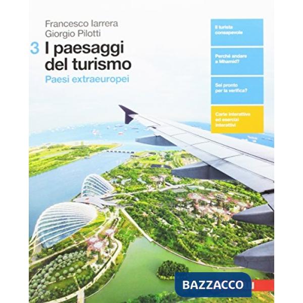 PAESAGGI DEL TURISMO. PER LE SCUOLE SUPERIORI. CON AGGIORNAMENTO ONLIN