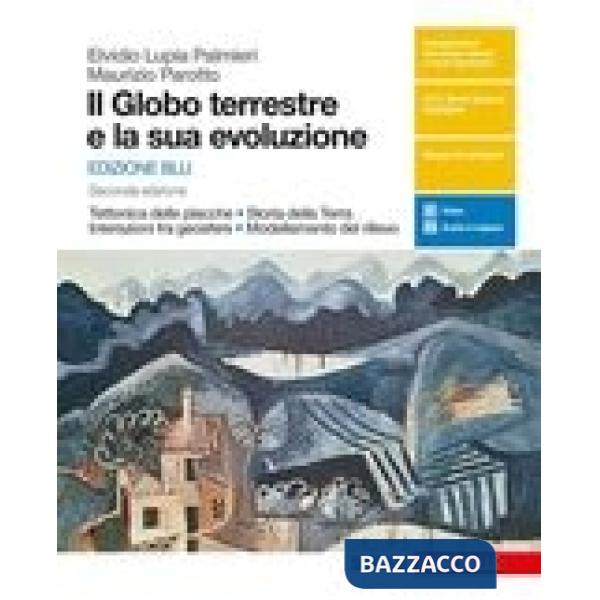 GLOBO TERRESTRE E LA SUA EVOLUZIONE (IL) - EDIZIONE BLU - 2ED - EBOOK
