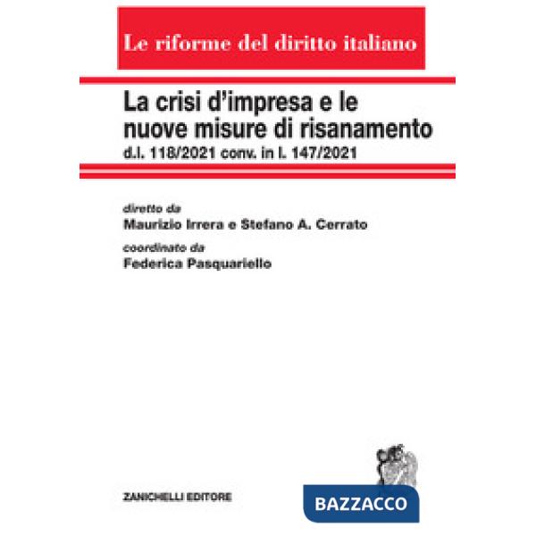 LA CRISI D'IMPRESA E LE NUOVE MISURE DI RISANAMENTO DL 118/2021