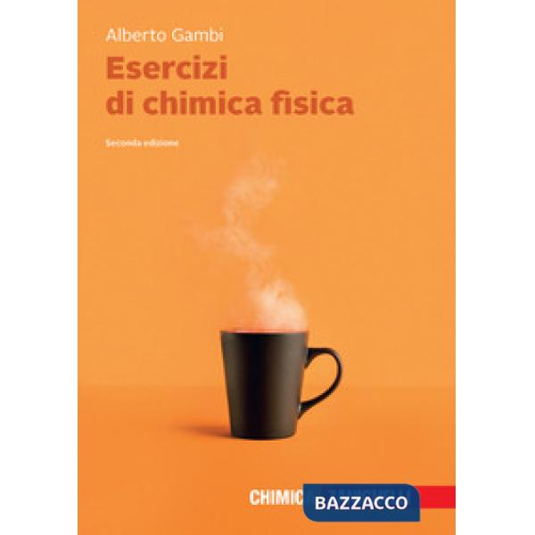 ESERCIZI DI CHIMICA FISICA + E-BOOK