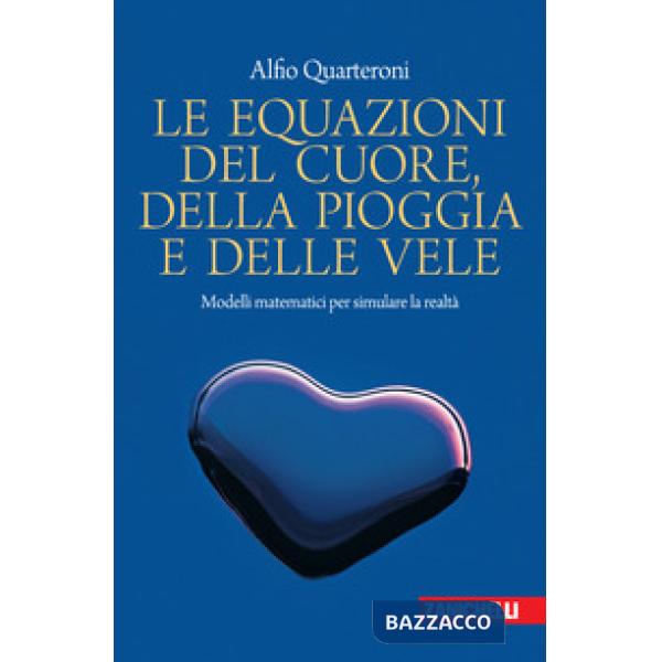 EQUAZIONI DEL CUORE, DELLA PIOGGIA E DEL
