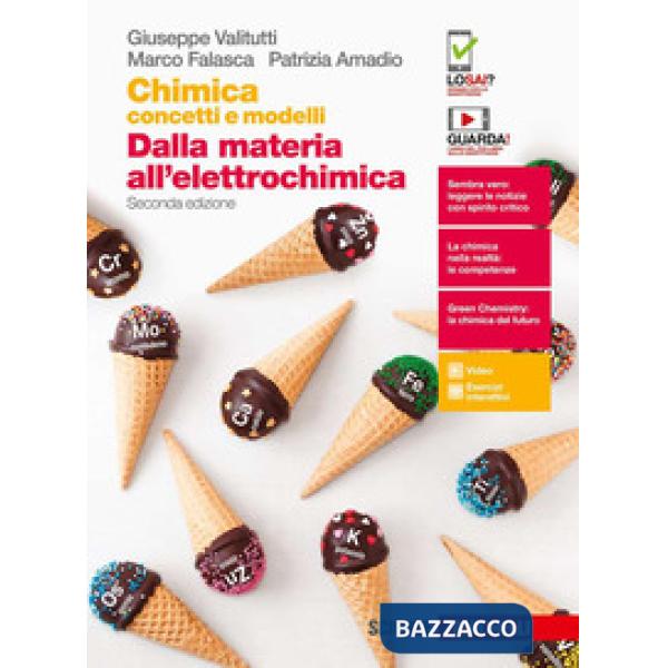 CHIMICA: CONCETTI E MODELLI. DALLA MATERIA ALL'ELETTROCHIMICA