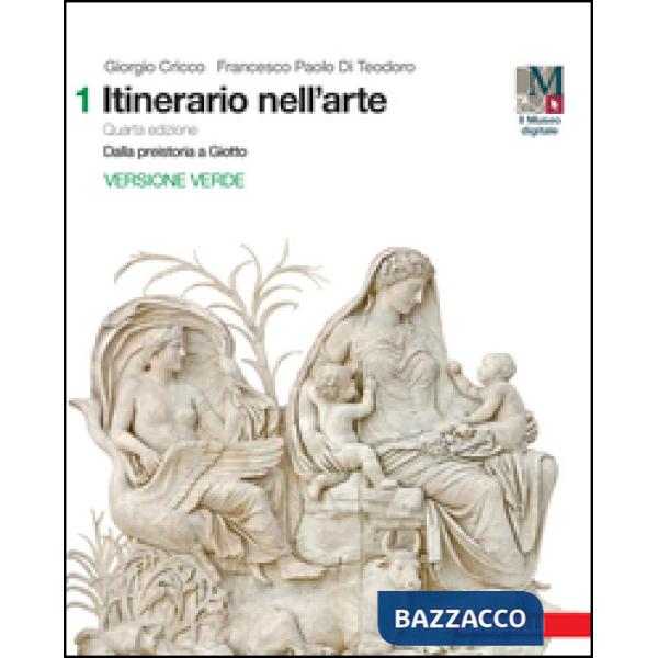 ITINERARIO NELL'ARTE. EDIZ. VERDE. PER LE SCUOLE SUPERIORI. CON E-BOOK