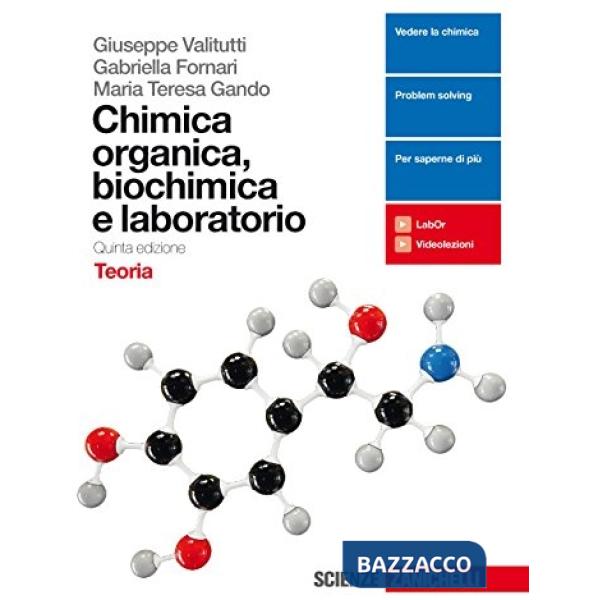 CHIMICA ORGANICA, BIOCHIMICA E LABORATORIO. CON CONTENUTO DIGITALE