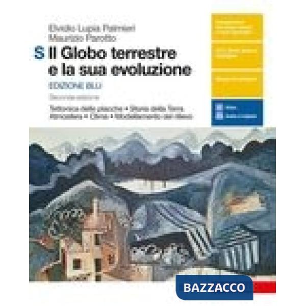 GLOBO TERRESTRE E LA SUA EVOLUZIONE (IL) - EDIZIONE BLU - 2ED - EB M V