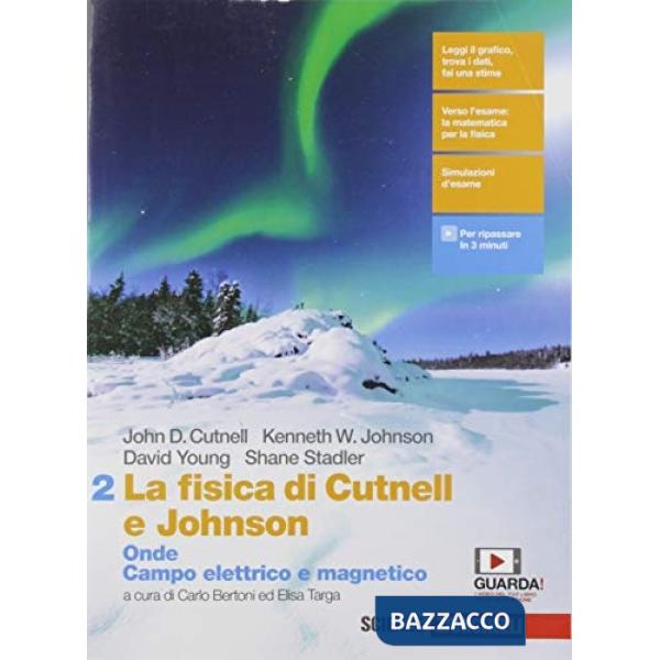 FISICA DI CUTNELL E JOHNSON 2. PER LE SCUOLE SUPERIORI. CON E-BOOK