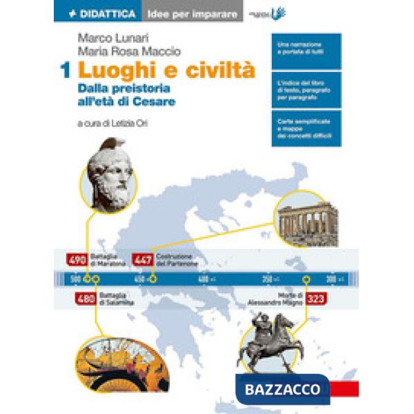 LUOGHI E CIVILTA. IDEE PER IMPARARE. PER LA SCUOLA MEDIA. VOL. 1: DALL